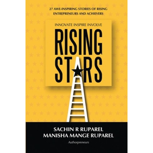 Rising Stars: 27 Awe-Inspiring Stories of Rising Entrepreneurs and Achievers Paperback, Notion Press, English, 9781637816660