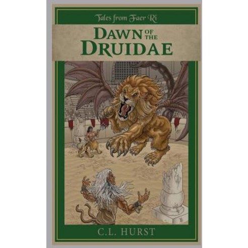 (영문도서) Tales from Faer Ri: Dawn of the Druidae Hardcover, Saturn''s Moon Press, English, 9780999696514