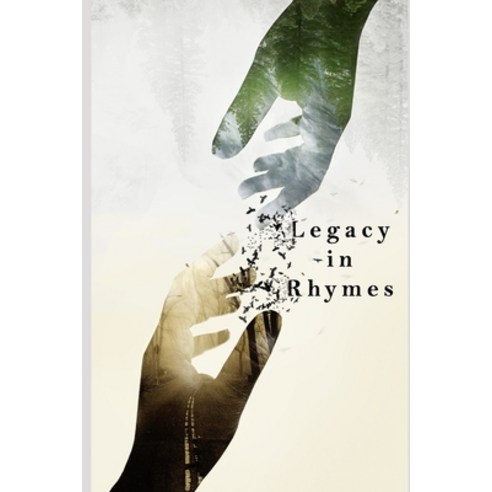 Legacy in Rhymes Paperback, Independently Published