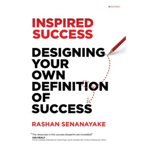 (영문도서) Inspired Success: Designing Your Own Definition Of Success: Designing Your Own Definition of ... Paperback, Rashan Senanayake, English, 9780645267204
