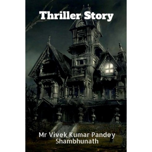 (영문도서) Thriller Story Paperback, Notion Press, English, 9798885915366