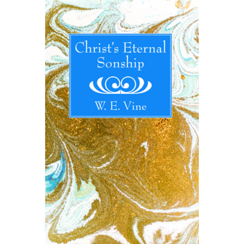 Christ''s Eternal Sonship Paperback, Wipf & Stock Publishers
