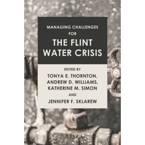 Managing Challenges for the Flint Water Crisis Paperback, Westphalia Press, English, 9781637237014