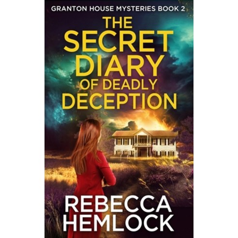 (영문도서) The Secret Diary of Deadly Deception: (Granton House Mysteries Book 2) Paperback, Bluecap Publishing, English, 9781736845271