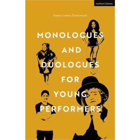 (영문도서) Monologues and Duologues for Young Performers Paperback, Methuen Drama, English, 9781350283725