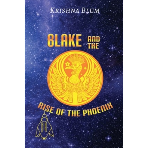 Blake and the Rise of the Phoenix Paperback, Goldtouch Press, LLC, English, 9781954673779
