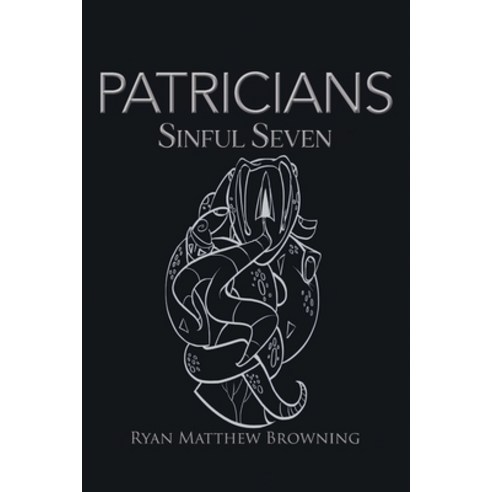 (영문도서) Patricians: Sinful Seven Paperback, Writers Branding LLC