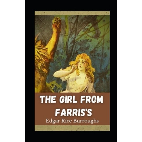 The Girl from Farris''s illustrated Paperback, Independently Published, English, 9798732258974