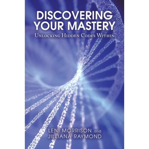 (영문도서) Discovering Your Mastery: Unlocking Hidden Codes Within ...