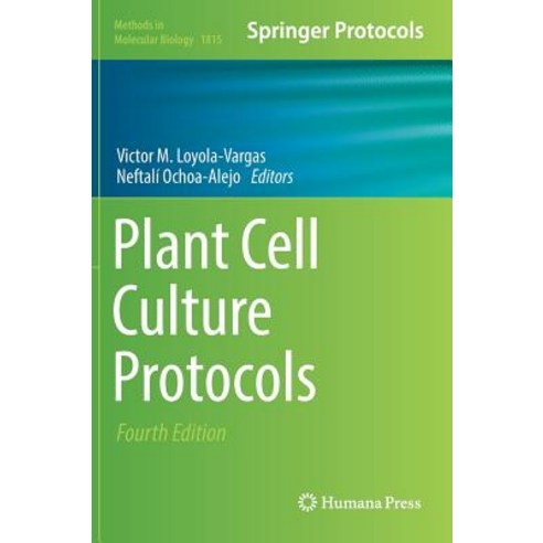 (영문도서) Plant Cell Culture Protocols Hardcover, Humana, English, 9781493985937