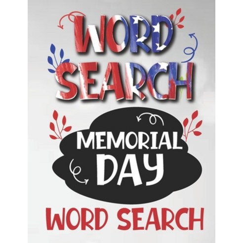 Word Search Memorial day: Memorial day USA remember & honor: USA Memorial Day Honor the fallen hero... Paperback, Independently Published