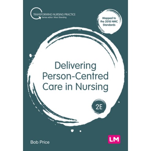 (영문도서) Delivering Person-Centred Care in Nursing Paperback, Learning Matters, English, 9781529752908