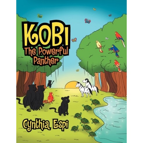 (영문도서) Kobi: The Powerful Panther Paperback, Xlibris, English, 9781479715329