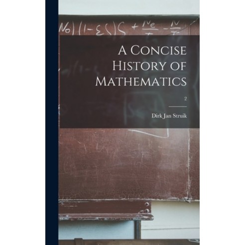 (영문도서) A Concise History of Mathematics; 2 Hardcover, Hassell Street Press, English, 9781013445712