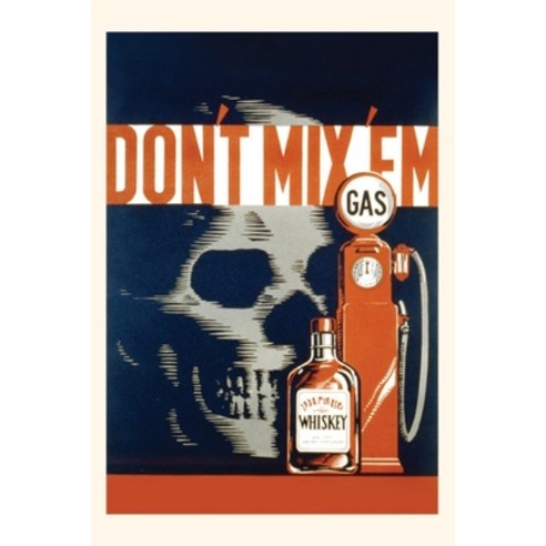 (영문도서) Vintage Journal Don''t Mix Gas and Whiskey Paperback, Found Image Press, English, 9781669506942