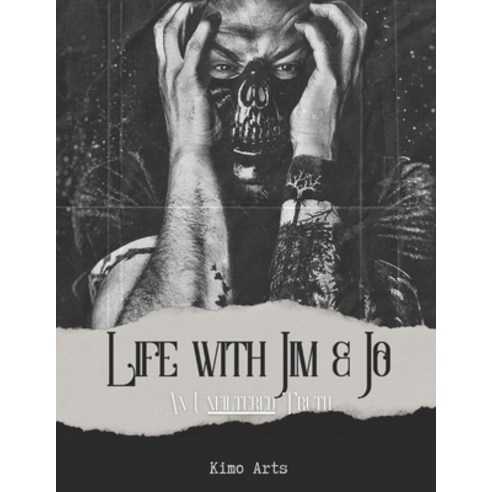 (영문도서) Life with Jim & Jo: Love of my life the death of me Paperback, Independently Published, English, 9798861209502