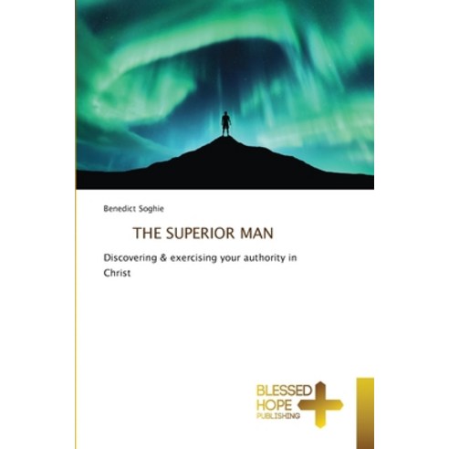 (영문도서) The Superior Man Paperback, Blessed Hope Publishing, English, 9786204187273
