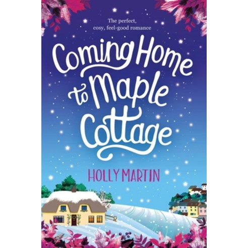 Coming Home to Maple Cottage Paperback, Sunshine, Seaside & Sparkles