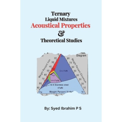 (영문도서) Ternary Liquid Mixtures'' Acoustical Properties and Theoretical Studies Paperback, Independent Self Publisher, English, 9781805283393