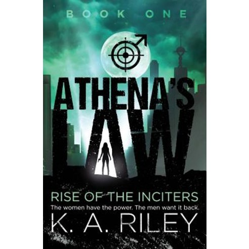 (영문도서) Athena''s Law: Rise of the Inciters Paperback, Createspace Independent Pub..., English, 9781719049566