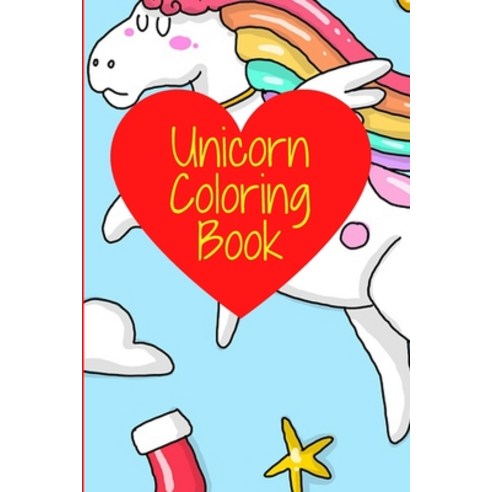 Unicorn Coloring Book: For Lovers of Unicorns Paperback, Independently Published, English, 9798570998858