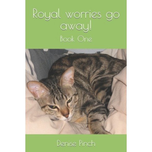 (영문도서) Royal worries go away!: Book One Paperback, Independently Published, English, 9798392434497