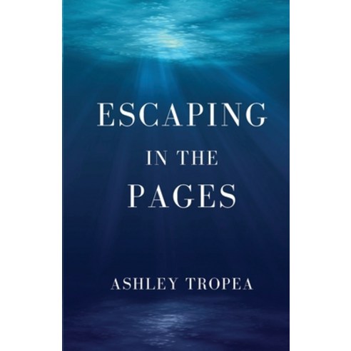 (영문도서) Escaping in the Pages Paperback, Ashley Tropea, English, 9781088132463