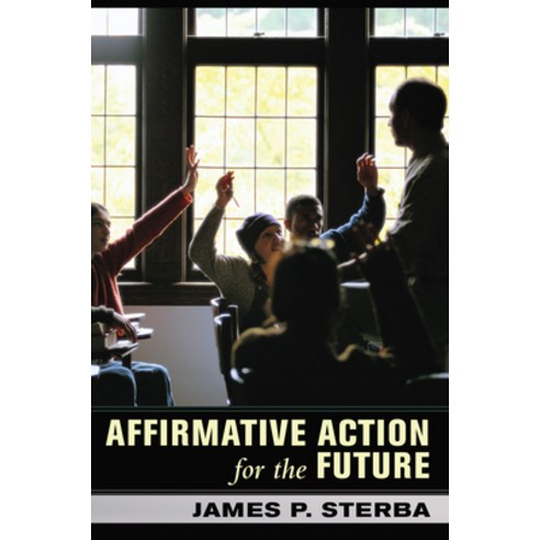 (영문도서) Affirmative Action for the Future Hardcover, Cornell University Press, English, 9780801446078