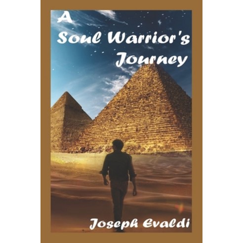 (영문도서) A Soul Warrior''s Journey Paperback, Independently Published, English, 9781720150480