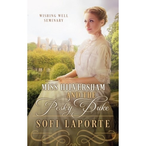 (영문도서) Miss Hilversham and the Pesky Duke Paperback, Sofi Laporte, English, 9783950519068