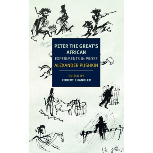 (영문도서) Peter the Great''s African: Experiments in Prose Paperback, New York Review of Books, English, 9781681375991