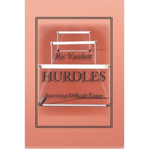 Hurdles: Surviving Difficult Times Paperback, Redhawk Publications, English, 9781952485145