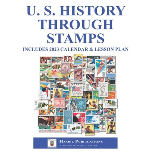(영문도서) U.S. History Through Stamps Paperback, Independently Published, English, 9798847402132