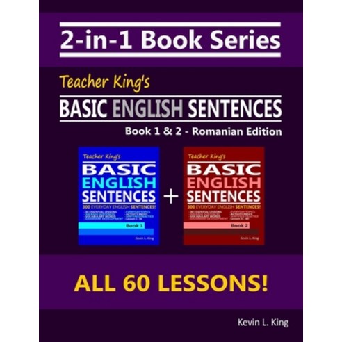 (영문도서) 2-in-1 Book Series: Teacher King''s Basic English Sentences Book 1 & 2 - Romanian Edition Paperback, Independently Published, 9798473289459