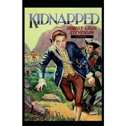 Kidnapped: Annotated Paperback, Independently Published, English, 9798746422699