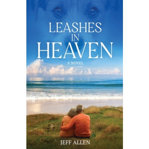 (영문도서) Leashes in Heaven Paperback, Best Chapter Publishing, English, 9781735181035