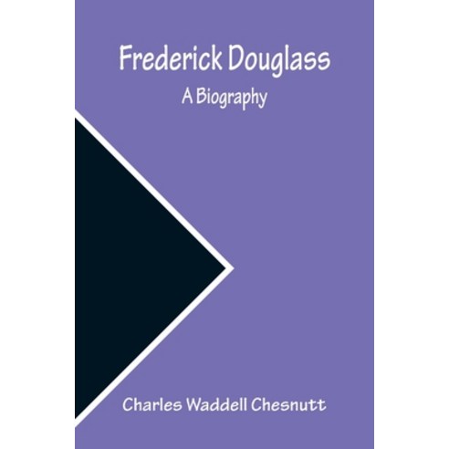 (영문도서) Frederick Douglass A Biography Paperback, Alpha Edition, English, 9789356310025