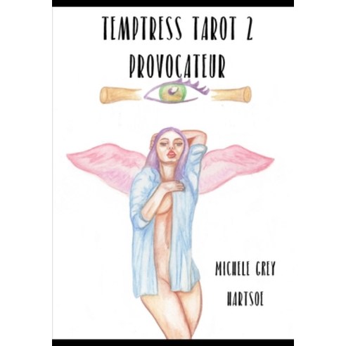 (영문도서) Temptress Tarot 2: Provocateur: Art and Guide Book Paperback, Createspace Independent Pub..., English, 9781545080030