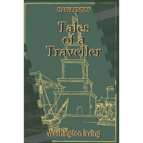 Tales of a Traveller: with original illustrations Paperback, Independently Published, English, 9798744055066