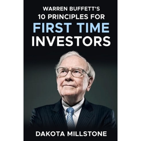 (영문도서) Warren Buffett''s 10 Principles for First Time Investors Paperback, Independently Published, English, 9798323872336