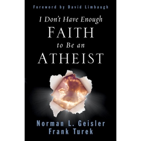 (영문도서) I Don''t Have Enough Faith to Be an Atheist Paperback, Crossway, English, 9781433580758