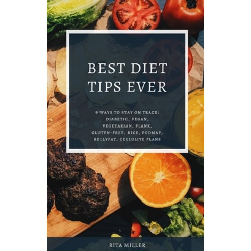 Best diet tips ever Paperback, Independently Published