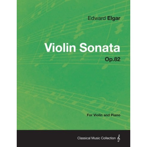 (영문도서) Violin Sonata Op.82 - For Violin and Piano Paperback, Crawford Press, English, 9781447476535