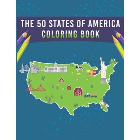 The 50 States Of America Coloring Book Paperback, Independently Published, English, 9798575933717