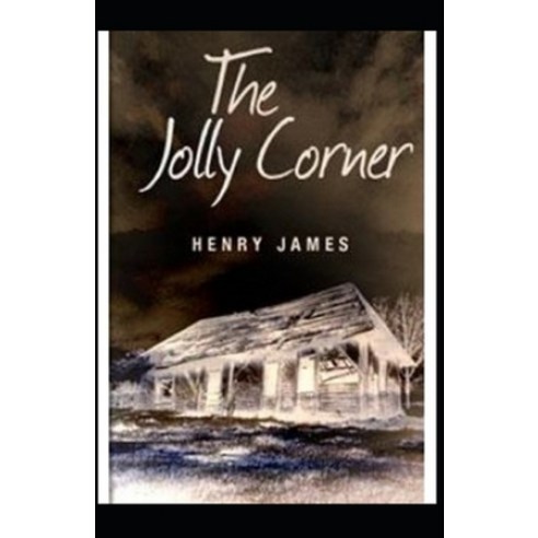 (영문도서) The Jolly Corner Annotated Paperback, Independently Published, English, 9798515393274