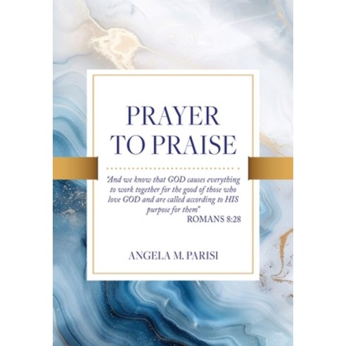 (영문도서) Prayer to Praise Paperback, Xulon Press, English, 9781662895340