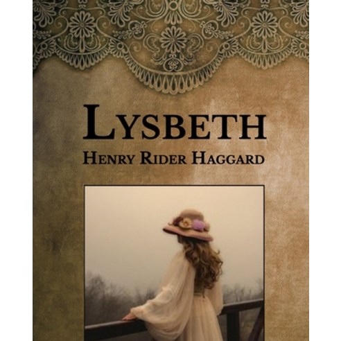 Lysbeth: Large Print Paperback, Independently Published, English, 9798595747608
