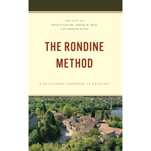 (영문도서) The Rondine Method: A Relational Approach to Conflict Paperback, Rowman & Littlefield Publis..., English, 9781538177174