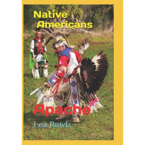 (영문도서) Native Americans: Apache Paperback, Independently Published, English, 9781798703137
