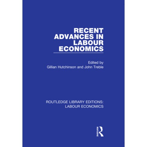 (영문도서) Recent Advances in Labour Economics Hardcover, Routledge, English, 9780367026134